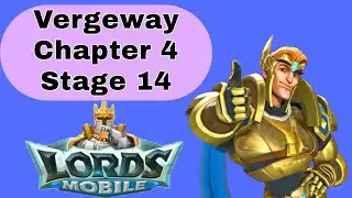Lords Mobile Vergeway Verge Guardian Chapter 4 Stage 14