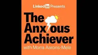 Introducing The Anxious Achiever