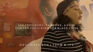 The President, Pardons, A Push Toward the Vision for Black Lives