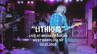 &ldquo;Lithium&rdquo; Live @ Whiskey Rocks - Serve The Servants | Nirvana Tribute