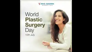 World Plastic Surgery Day | KIMS-Saveera Hospital