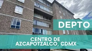 RENTA DEPARTAMENTO, CENTRO AZCAPOTZALCO, CDMX