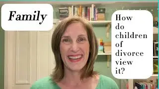 How do adult children of divorce view family?