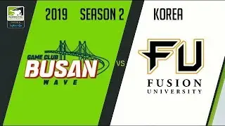 GC Busan WAVE vs Fusion University (Part 1) | OWC 2019 Season 2: Korea