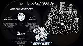Ghetto Concept &lrm;- E-Z On The Motion / Hard Copy (Full VLS) (1994)
