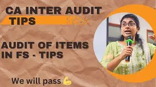CA INTER | AUDIT | AUDIT OF ITEMS IN FS (CHAPTER 5) | TIPS AND STRATEGIES | CA REVATHY RAJA