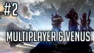 DESTINY Multiplayer, Venus, and Moon Gameplay - Titan Xbox One Digital Deluxe Edition