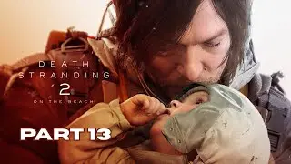 Death Stranding 2: On The Beach | Part 13 &ndash; Bushfire Rescue Mission 🦘🔥