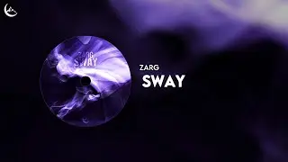 ZARG - Sway [Rally House]