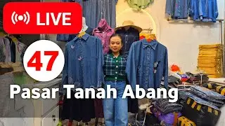 LIVE 47 | SETELAN ROK MURAH, SETELAN CELANA VIRAL MODEL TERLARIS DI PASAR TANAH ABANG HARI INI