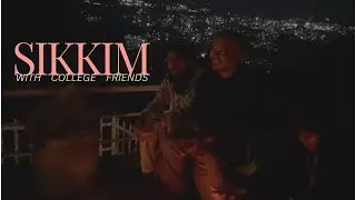 It's Si(c)kkim with College Friends | Darjeeling to Sikkim | Ep 3
