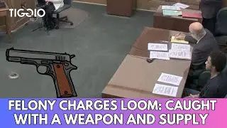 Felony Charges Loom: Caught with a Weapon and Supply
