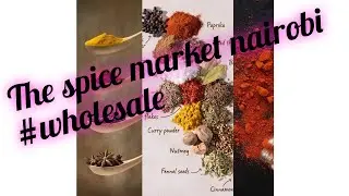 CHEAPEST SPICE MARKET IN KENYA!! Contacts and directions.FOR EVERY IMAGINABLE SPICE IN THE WORLD 🌎