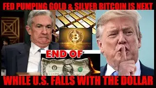 IT'S OVER! FED PUMPING GOLD & SILVER! BITCOIN IS NEXT WHILE U.S. FALLS WITH THE DOLLAR!