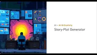 AI-Powered Story Plot Generator | Student Project &ndash;  AI + Art