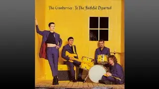 The Cranberries ▶ To&middot;the&middot;Faithful&middot;Departed (Full Album)
