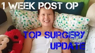 1 Week Post Op - Trans-Masc/Nonbinary Top Surgery (Dr. Neil Zemmel)