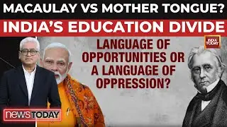 Macaulay's Legacy: Special Report on the Debate Over English Education in India