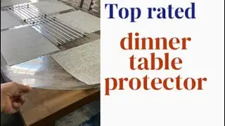 Dining Table Protector or Cover - best and top rated | water proof and heat resistant | Durable