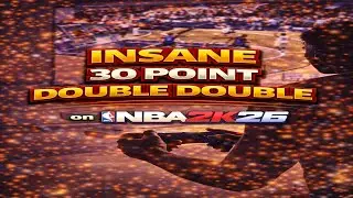 INSANELY SMOOTH 30 POINT DOUBLE DOUBLE IN NBA 2K26