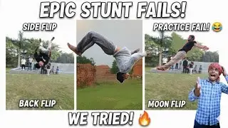 BACKFLIP vs SIDEFLIP Fail! 😱 | STUNT CHALLENGE में हुई सबकी हालत ख़राब!