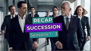 Succession: Full Series RECAP before the Final Season