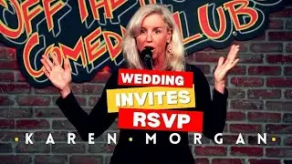 Wedding Invitations: RSVP Like The Good Old Days | Karen Morgan Comedy