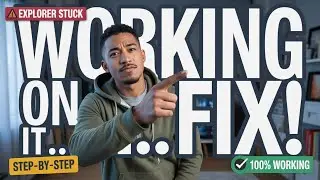 File Explorer Stuck on &ldquo;Working on It&rdquo;? Fix Endless Loading (Windows 10/11 | 2025)