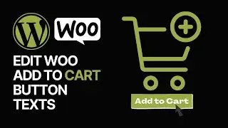 How To Edit WooCommerce Add To Cart Button Texts Without Coding? 🛒
