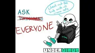 UnderVirus ask |Часть 1|