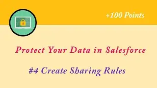 Create Sharing Rules || Protect Your Data in Salesforce || Admin Trailmix || Salesforce