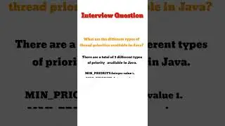 #freshers What are the different types of thread priorities available in Java | Interview Questions