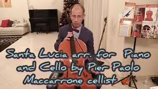 Santa Lucia arr. for cello and piano by Pier Paolo Maccarrone cellist 🎻