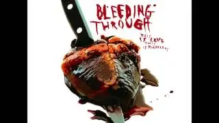 Bleeding Through - Love Lost In A Hail Of Gunfire
