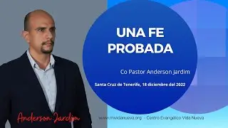 Una fe probada - Co Pastor Anderson Jardim