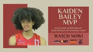 NOTHING BUT NET MAGAZINE Hooked On Hoops Podcast E7, Kaiden Bailey