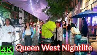【4K】TORONTO LAST SATURDAY NIGHT OF SUMMER QUEEN STREET WEST | THUNDERSTORM WALK