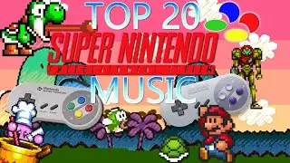 TOP 20 Super Nintendo music