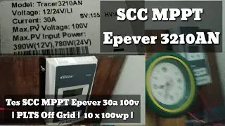 Ujicoba PLTS 1000wp vs SCC MPPT EPEVER 30a | Off Grid 10x100wp | Voltage Jadi Arus via MPPT ??