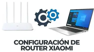 Como CONFIGURAR un ROUTER Xiaomi (Mi Router 4A)