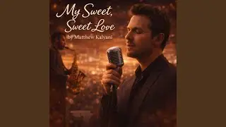 My Sweet, Sweet Love