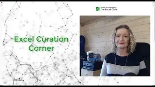 Excel Curation Corner #11 - Sharing amazing Excel Content from around the web