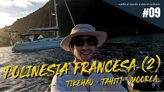 Vuelta al mundo a vela en solitario #09 - Polinesia Francesa: De Tikehau a Moorea