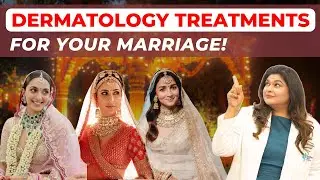 Bridal Glow Secrets: Skin Treatments That Outshine Makeup | Dr. Ipshita Johri