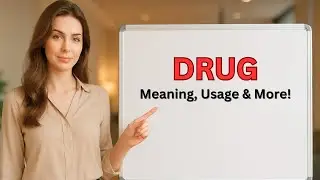 Meaning of Drug | Pronunciation of Drug | Drug In a Sentence