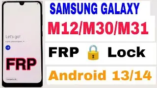 Samsung M30 FRP Bypass Android 13/14 | 2025 Latest FRP Unlock Tool Without PC 🔥
