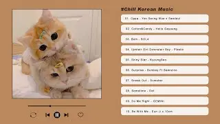 Soft, Cute & Chill Korean Songs Playlist