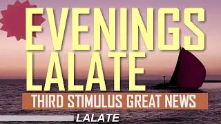 FINALLY! STIMULUS CHECK $1400 PASSED! THIRD STIMULUS PACKAGE SECOND STIMULUS UPDATE: EVENINGS LALATE