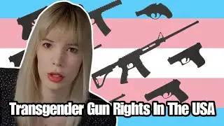 Transgender Gun Ban in the USA? NRA Pushes Back