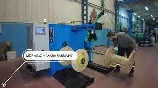 Linetec Makine - MDF ve Ağaç Makara Sarma Makinesi Hattı